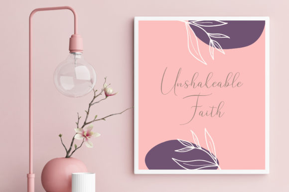Download Unshakeable Faith Printable Artwork - Printable art Collection